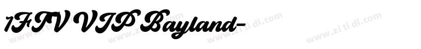 1FTV VIP Bayland字体转换